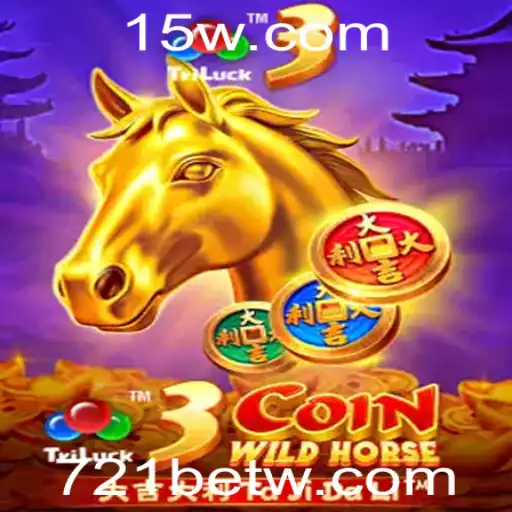 Descubra o Fascinante Jogo 3CoinWildHorse da 721bet