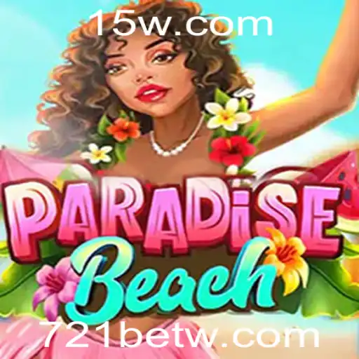 ParadiseBeach: A New Era in Gaming with 721bet